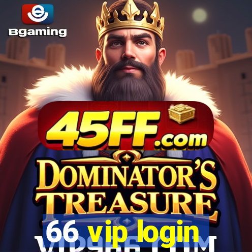 66 vip login